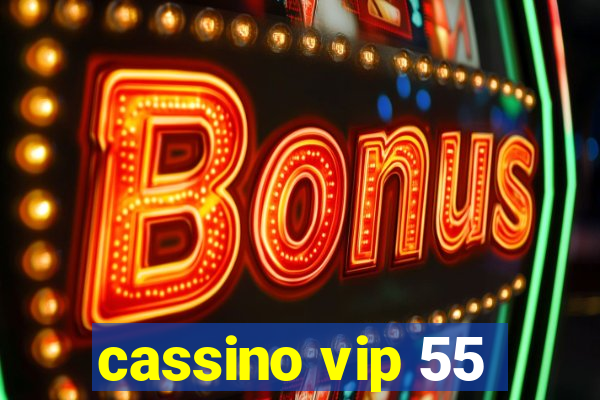 cassino vip 55